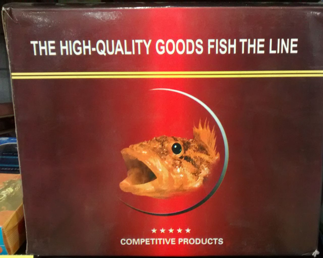 The High-Quality Goods Fish the Line. Competitive Products